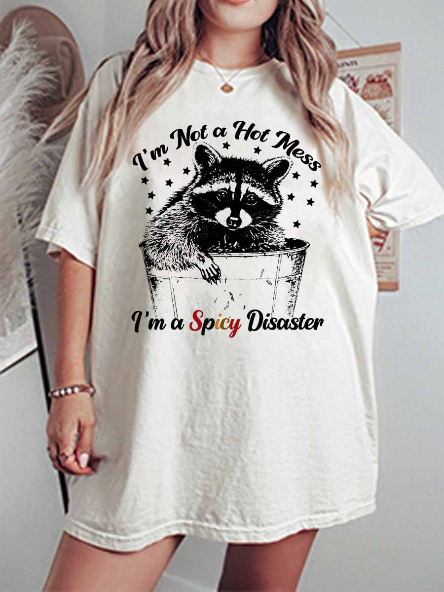 Vintage I’m Not A Hot Mess, I’m A Spicy Disaster Oversize Graphic Tee