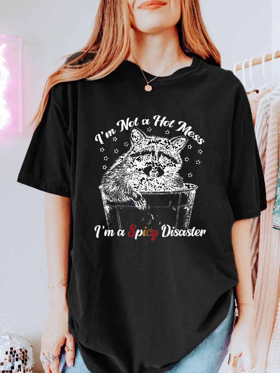 Vintage I’m Not A Hot Mess, I’m A Spicy Disaster Oversize Graphic Tee