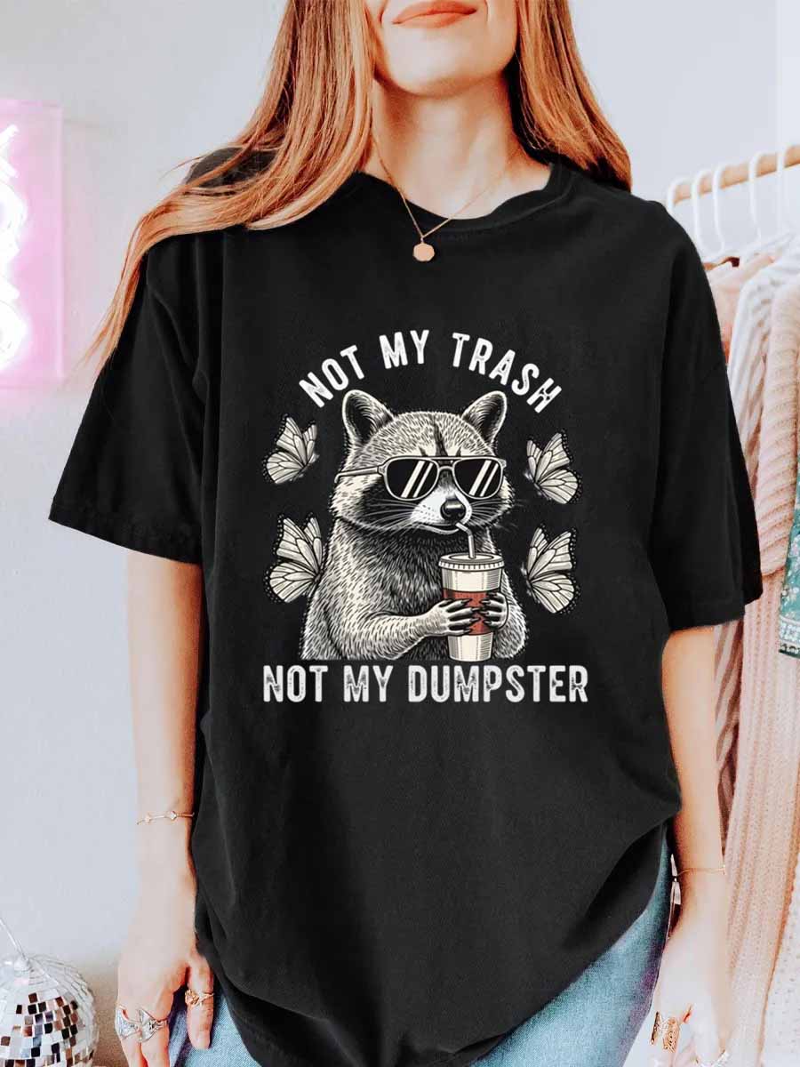 Vintage Not My Trash Not My Dumpster Oversize Graphic Tee