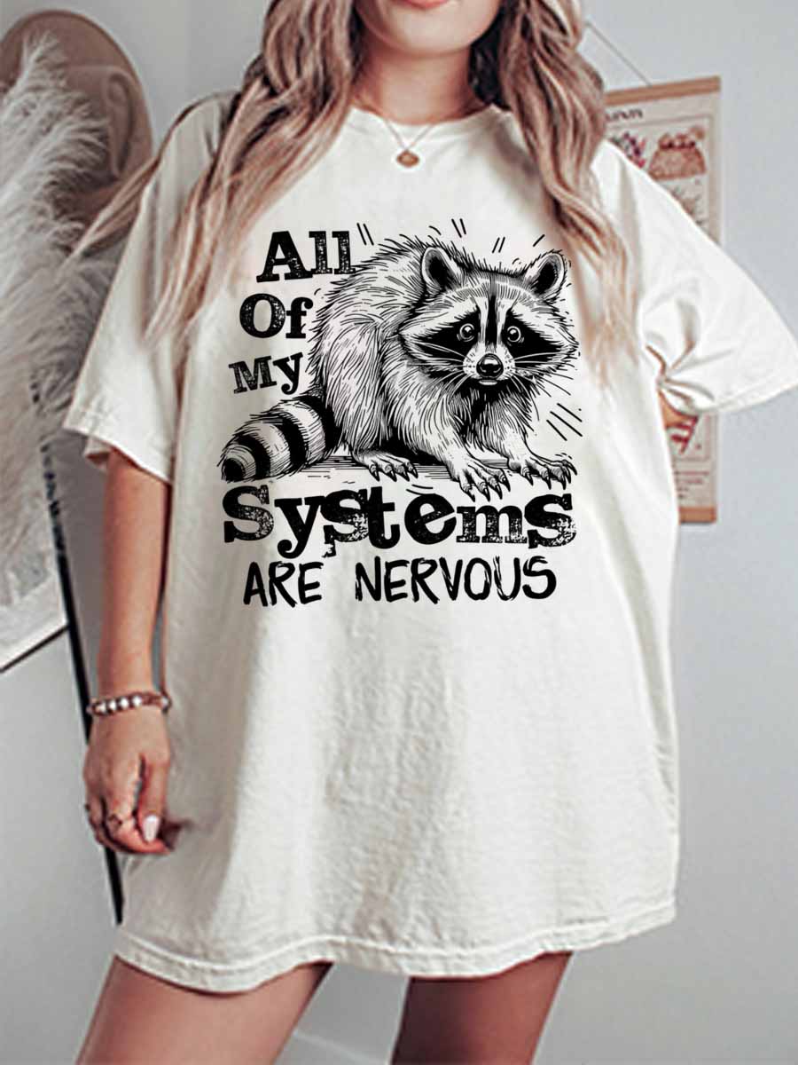 Vintage All Of My Systems Are Nervous Oversize Graphic Tee