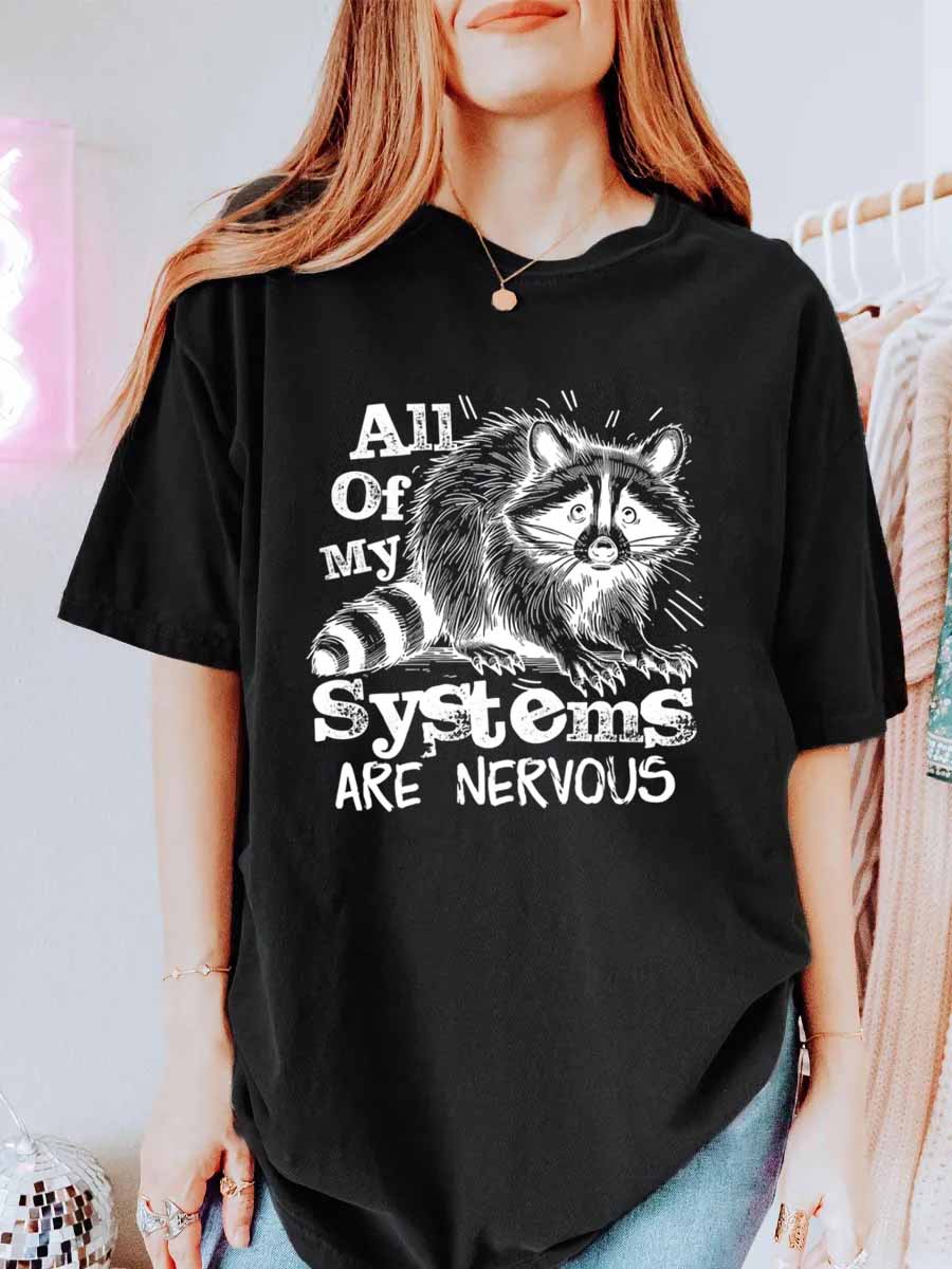 Vintage All Of My Systems Are Nervous Oversize Graphic Tee