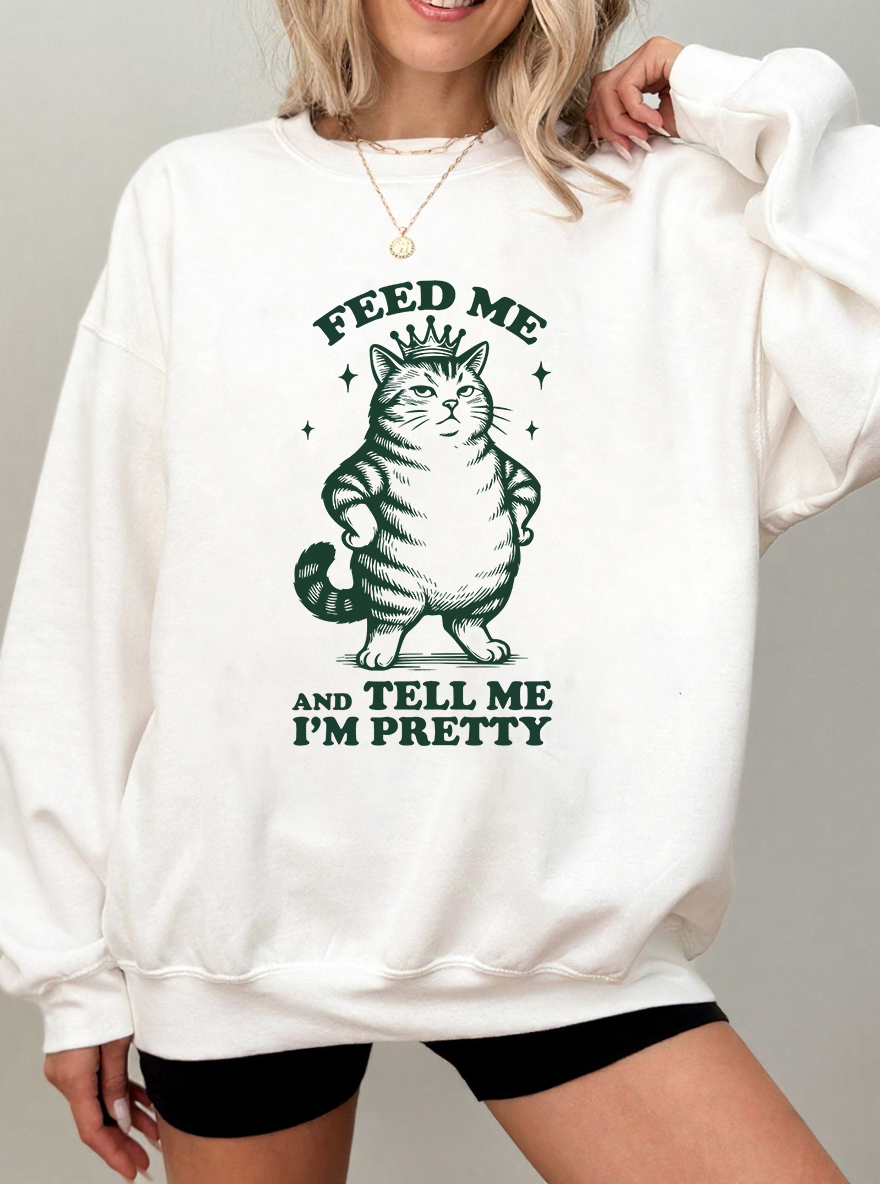 Vintage Feed Me And Tell Me I'M Pretty Oversize Graphic Sweatshirt