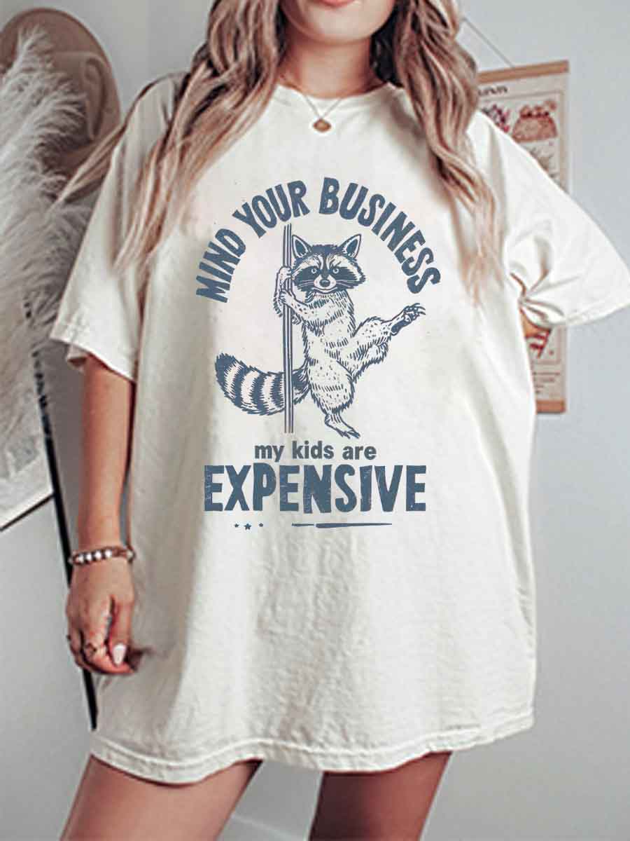 Vintage Mind Your Business My Kids Are Expensive Oversize Graphic Tee