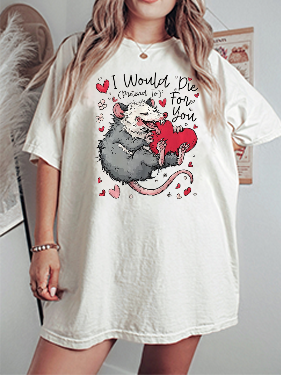 Vintage I Would (Pretend To) Die For You Oversize Graphic Tee
