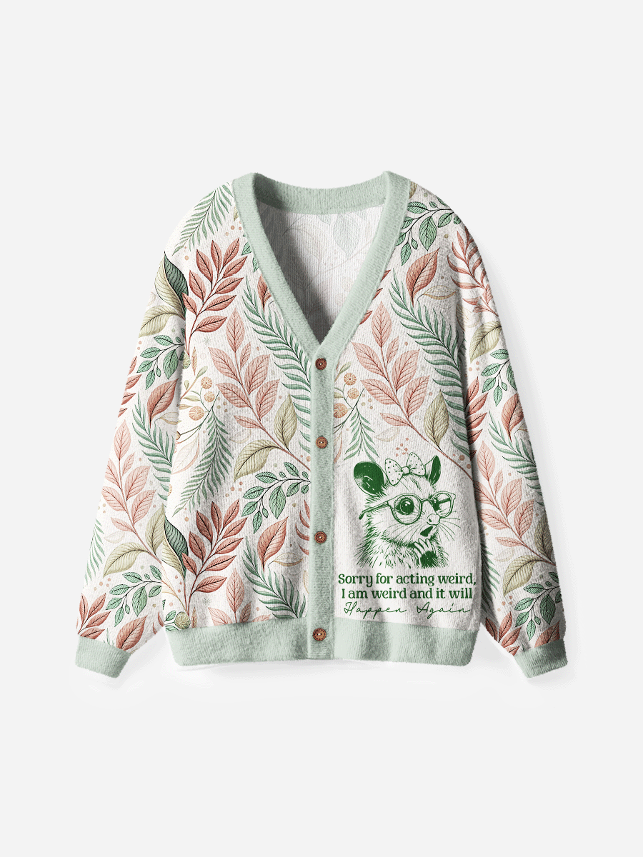 Vintage Sorry For Acting Weird, I Am Weird And It Will Happen Again Cardigan Sweaters