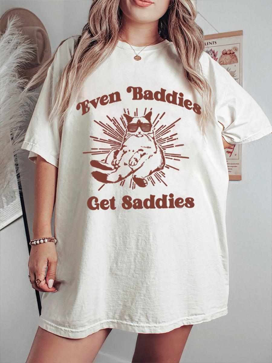 Vintage Even Baddies Get Saddies T-Shirt