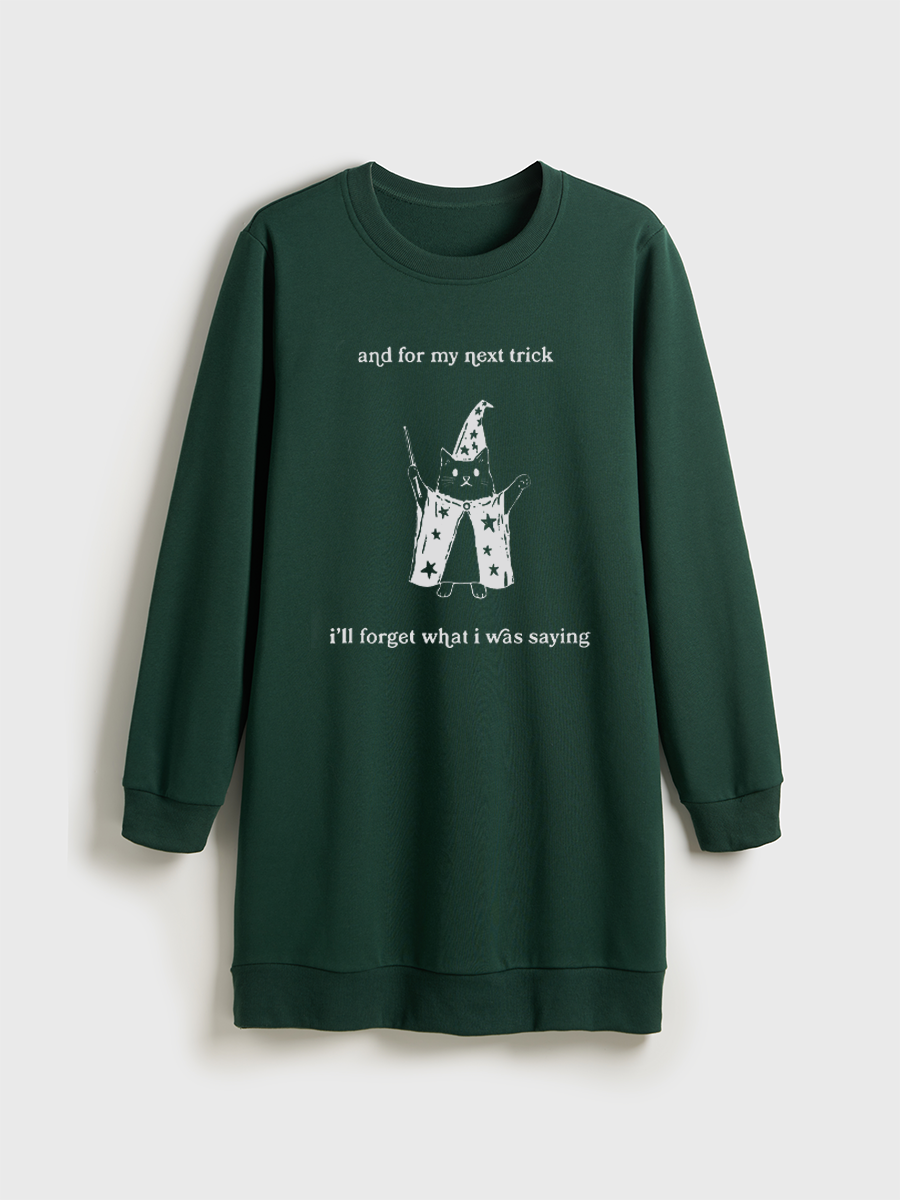 And For My Next Trick Funny Cat Crewneck Terry Sweatshirt Dress