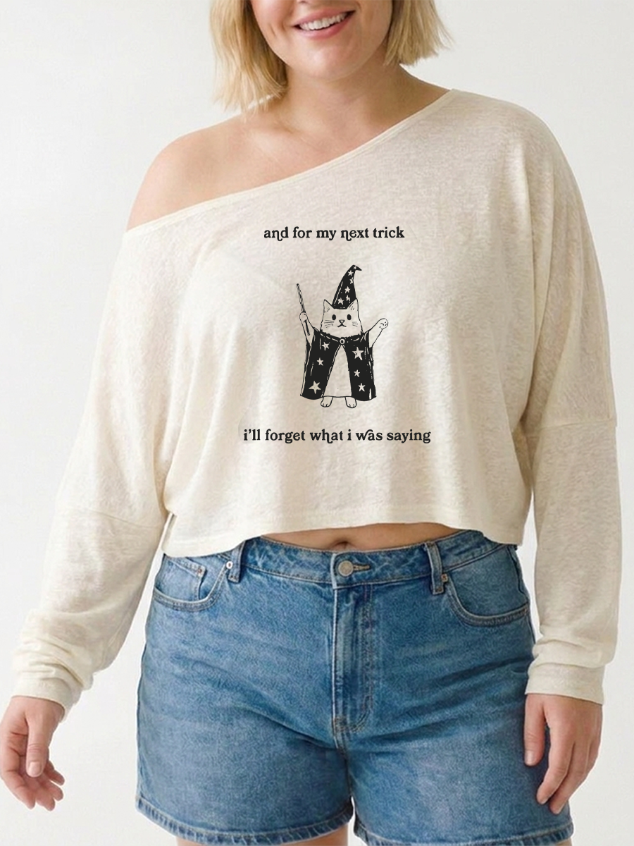 And For My Next Trick Funny Cat Off The Shoulder Sweatshirt
