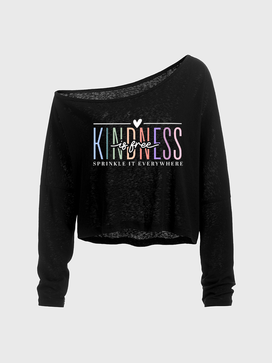 Kindness Is Free Off The Shoulder Sweatshirt