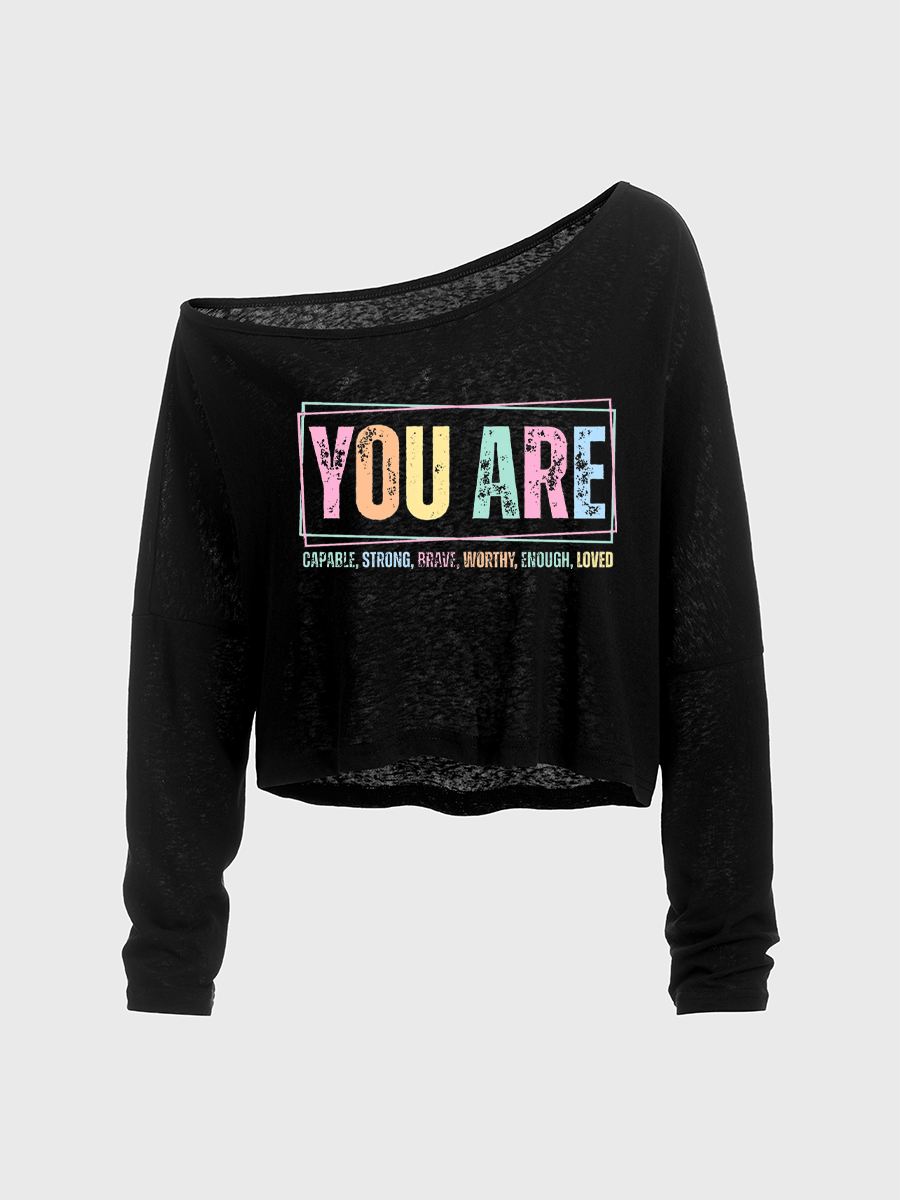 You Are Inspirational Off The Shoulder Sweatshirt