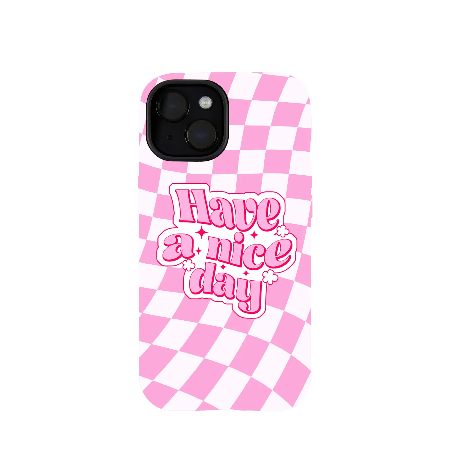 Pink "Have A Good Day" Print Phone Case