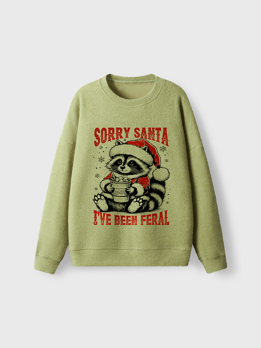 Vintage Sorry Santa I'Ve Been Feral Fuzzy Sweater