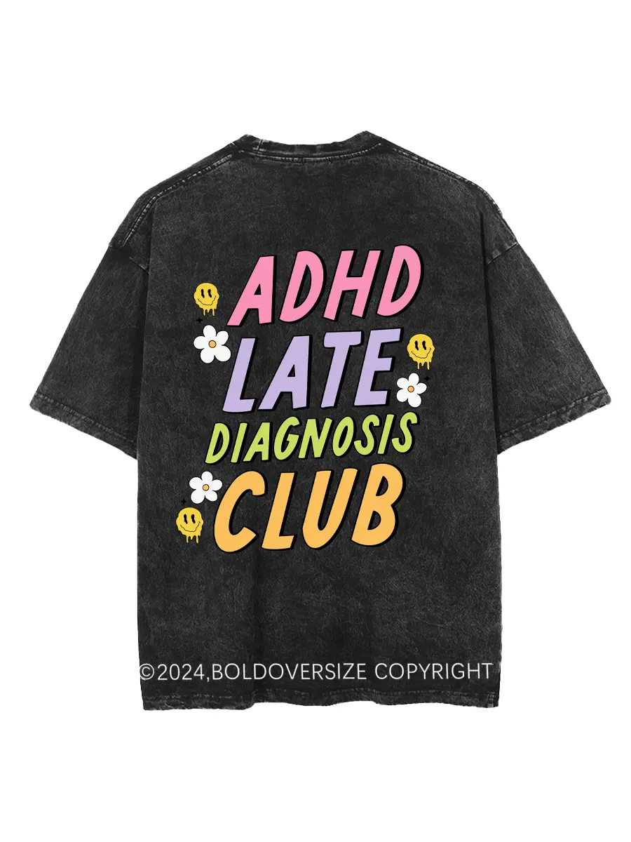 Vintage Adhd Late Diagnosis Club Washed T-Shirt
