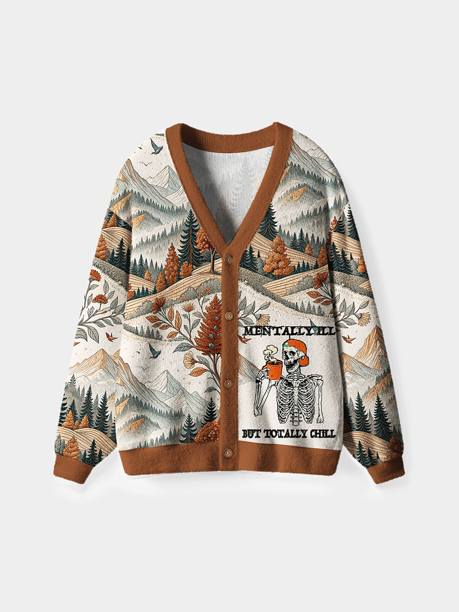 Vintage Mentally Ill But Totally Chill Cardigan Sweaters