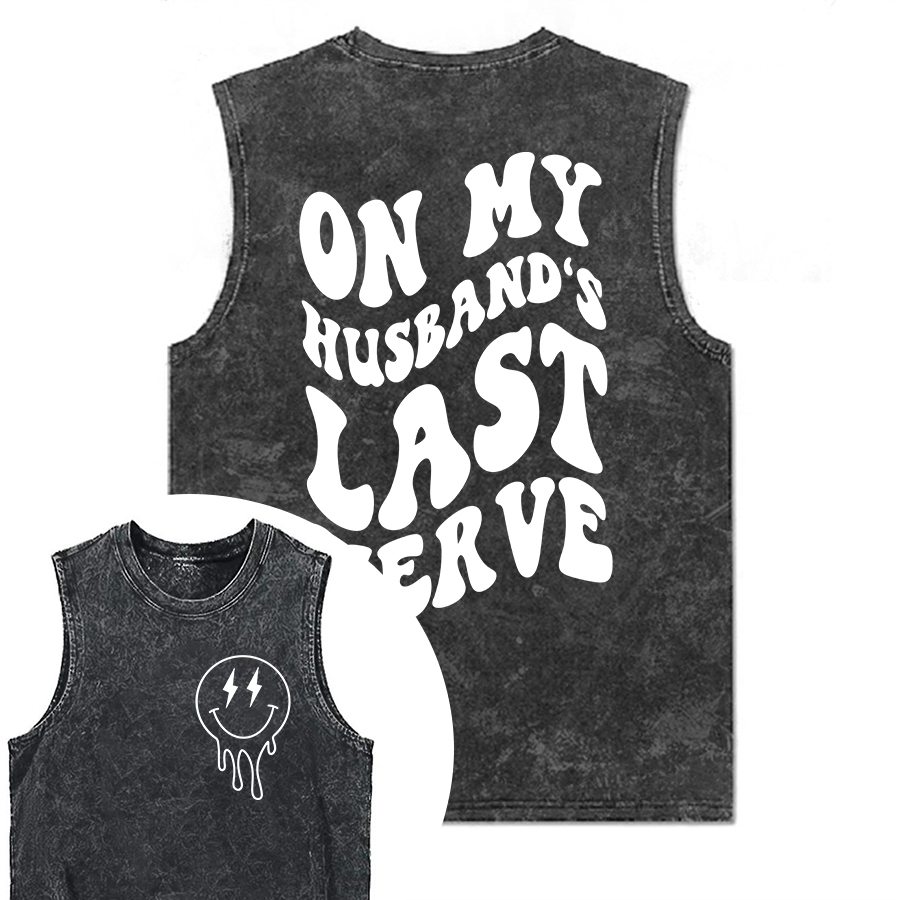 Vintage Husbands Last Nerve Washed Tank