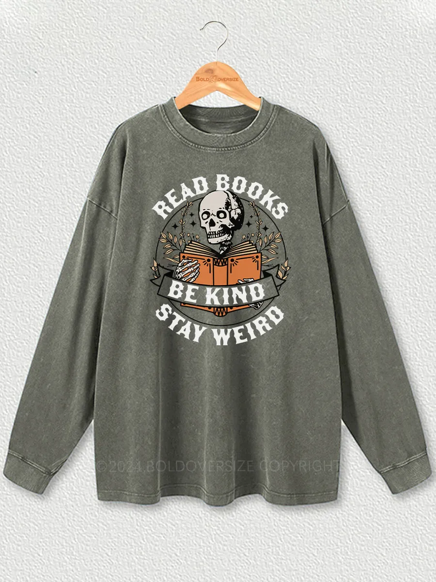 Vintage Be Kind Stay Weird Washed Long Sleeve Shirt