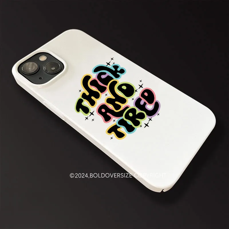 Vintage Thick And Tired Phone Case