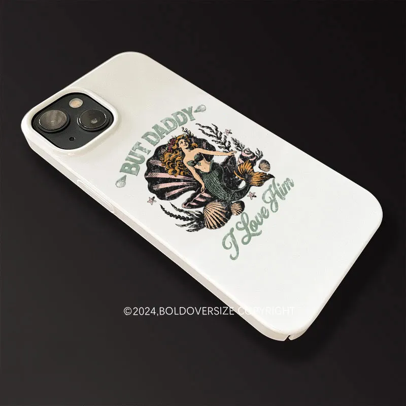 Vintage But Daddy I Love Him Phone Case