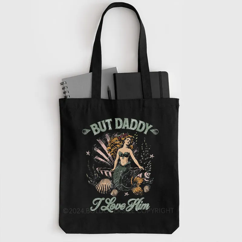 Vintage But Daddy I Love Him Tote Bag