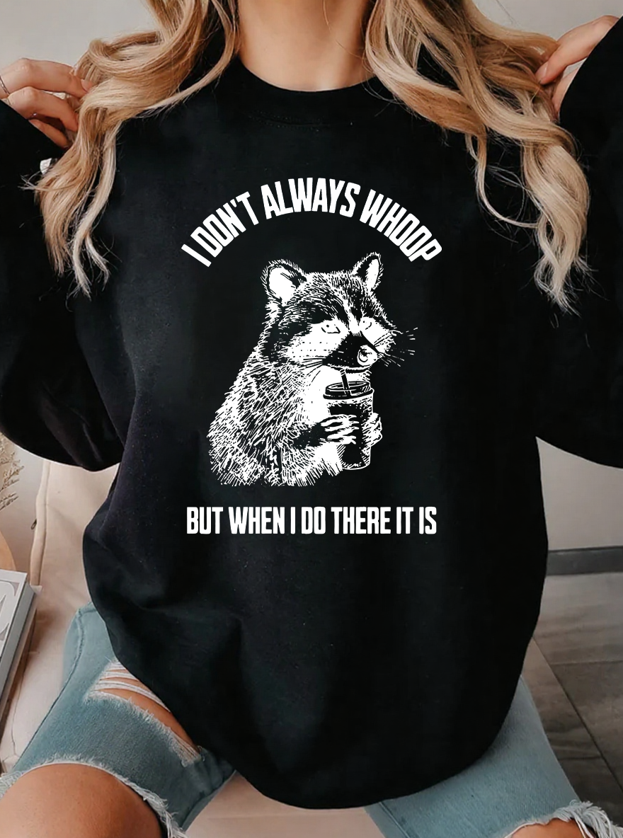 Vintage I Don't Always Whoop Graphic Sweatshirt