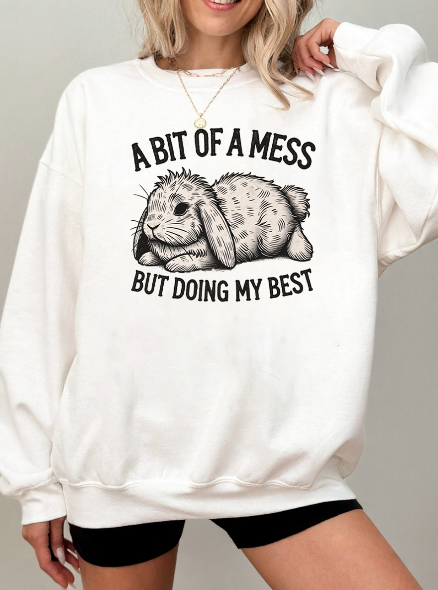 Vintage A Bit Of A Mess But Doing My Best Rabbit Graphic Sweatshirt