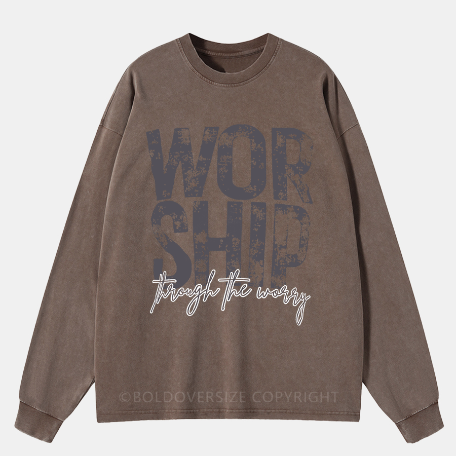 Vintage Worship Through The Worry Washed Long Sleeve Shirt