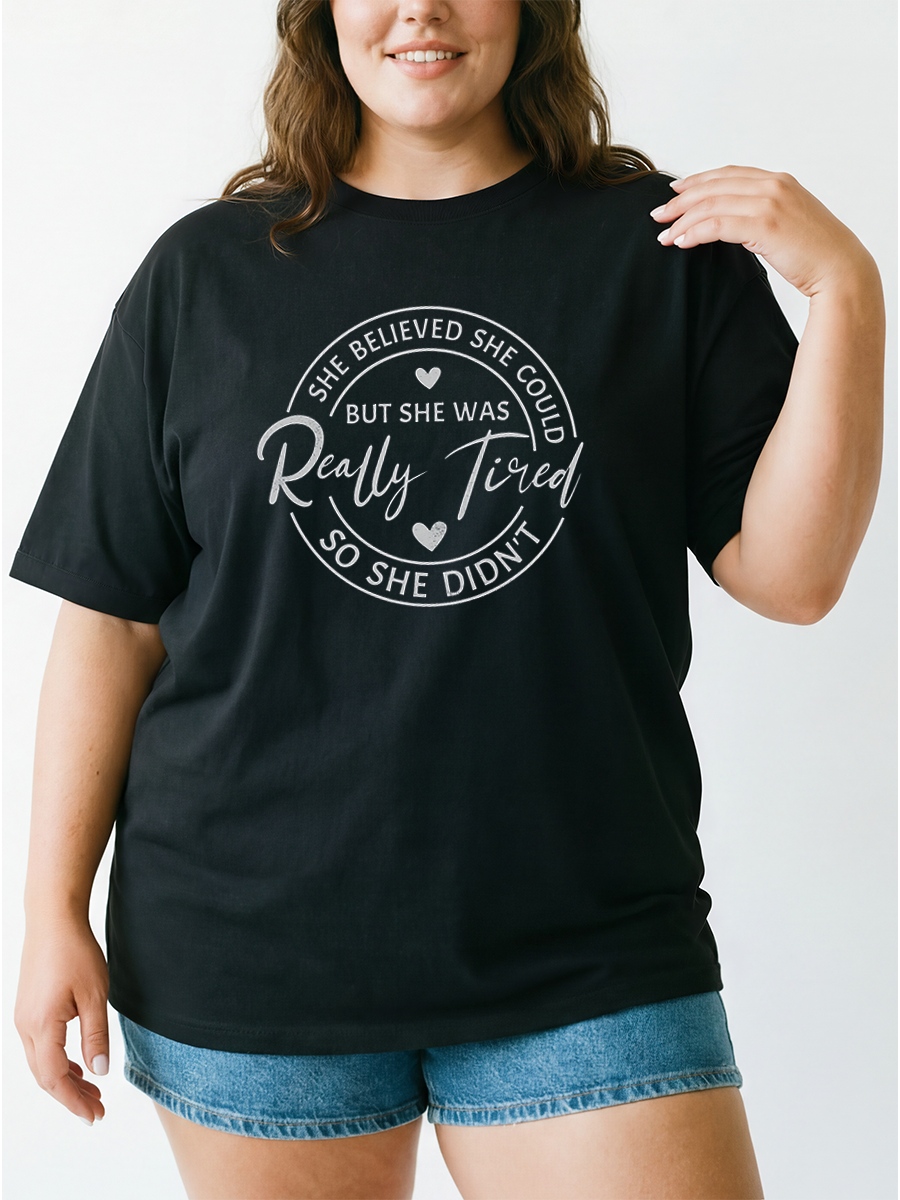 Vintage She Believed She Could But She Was Really Tired So She Didn'T Oversize Graphic Tee