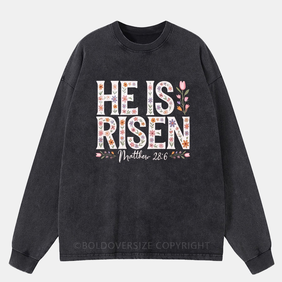 Vintage He Is Risen Christian Tee Washed Long Sleeve Shirt
