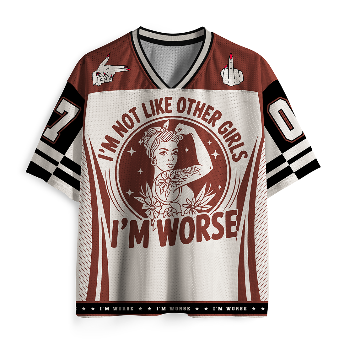 Vintage I'M Not Like Other Girls I'M Worse With Vintage Girl Mesh Jersey