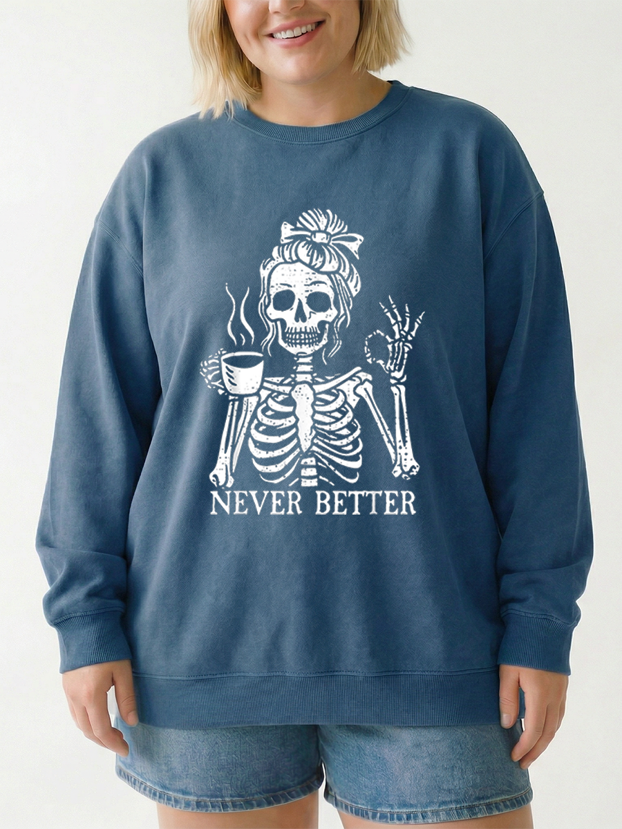 Vintage Never Better Graphic Sweatshirt