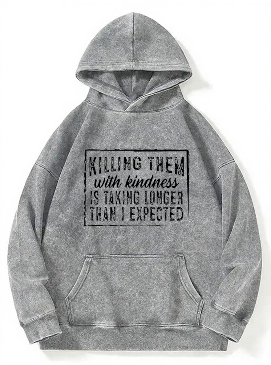 Vintage Killing Them With Kindness Washed Hoodie
