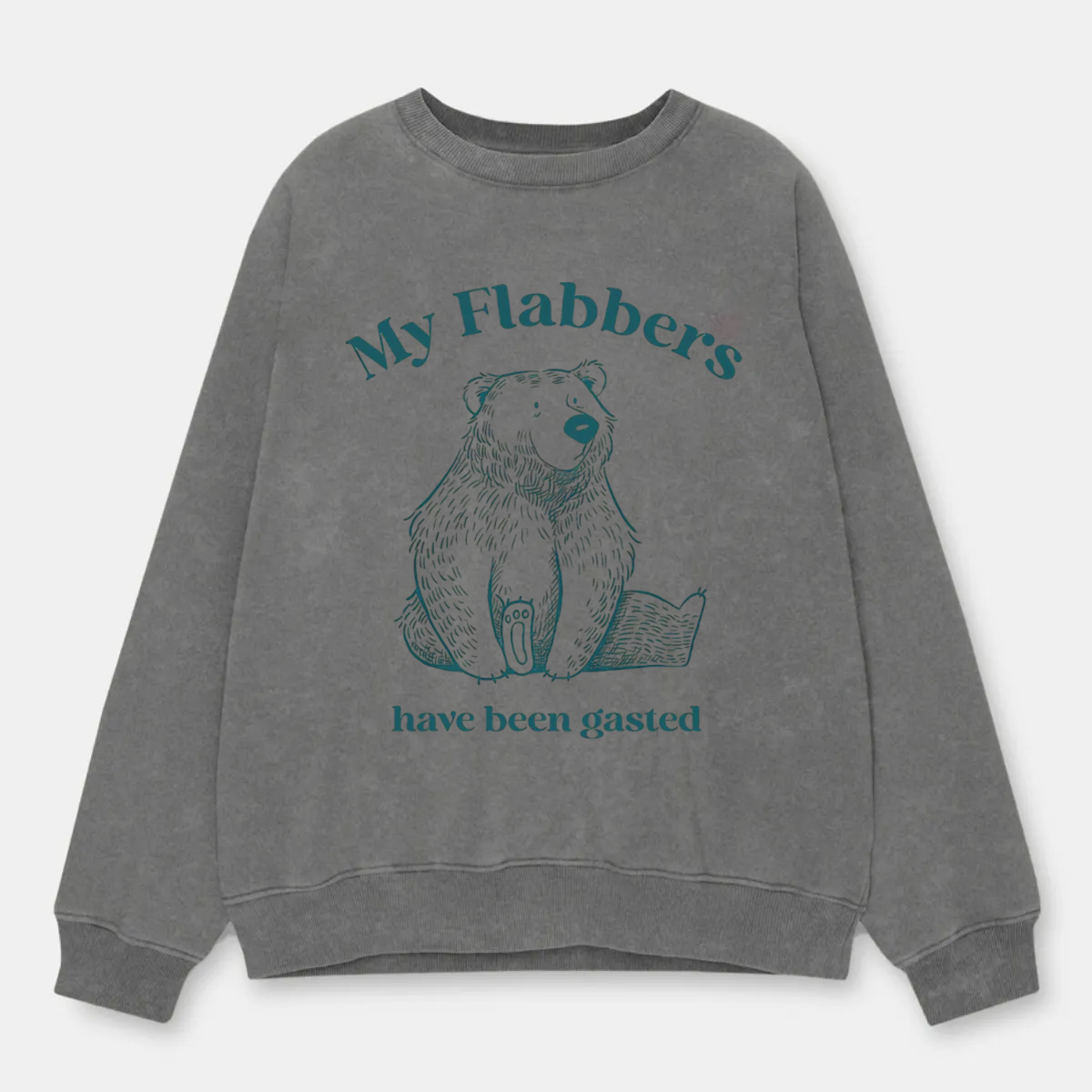 Vintage My Flabbers Have Been Gasted Wasted Washed Sweatshirt