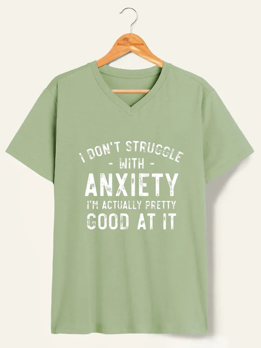 Vintage I Don'T Struggle With Anxiety V-Neck Tee