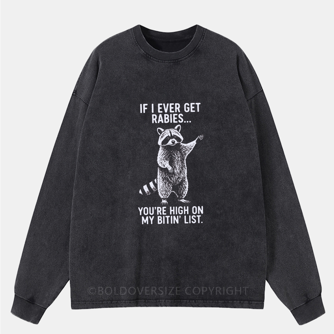 Vintage You’Re High On My Bitin’ List Washed Long Sleeve Shirt