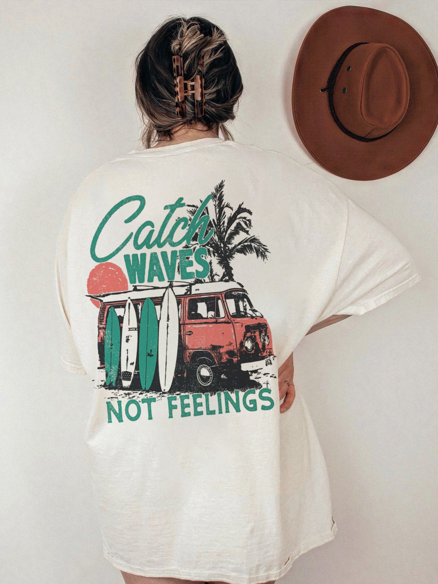 Vintage Catch Waves Not Feelings T-Shirt