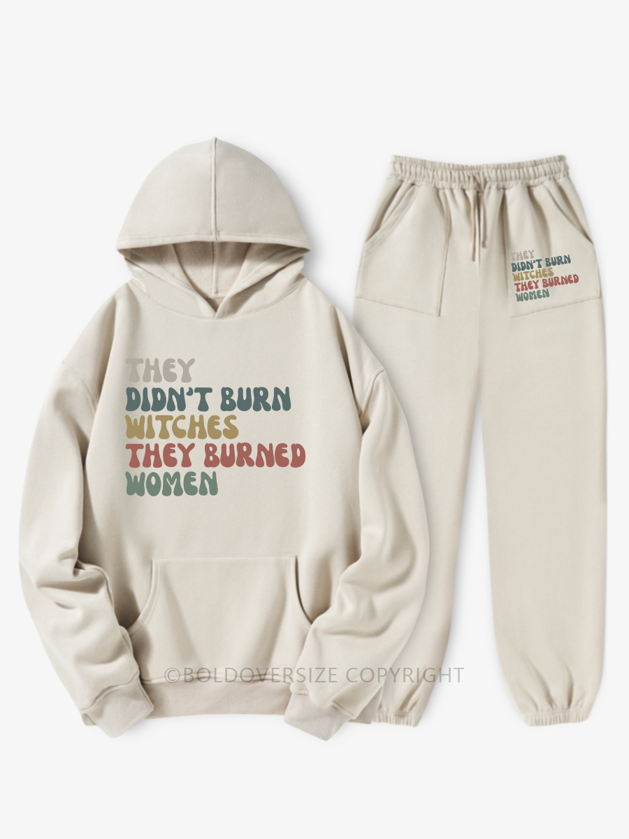 Vintage They Didn't Burn Witches They Burned Women Hoodie Suit