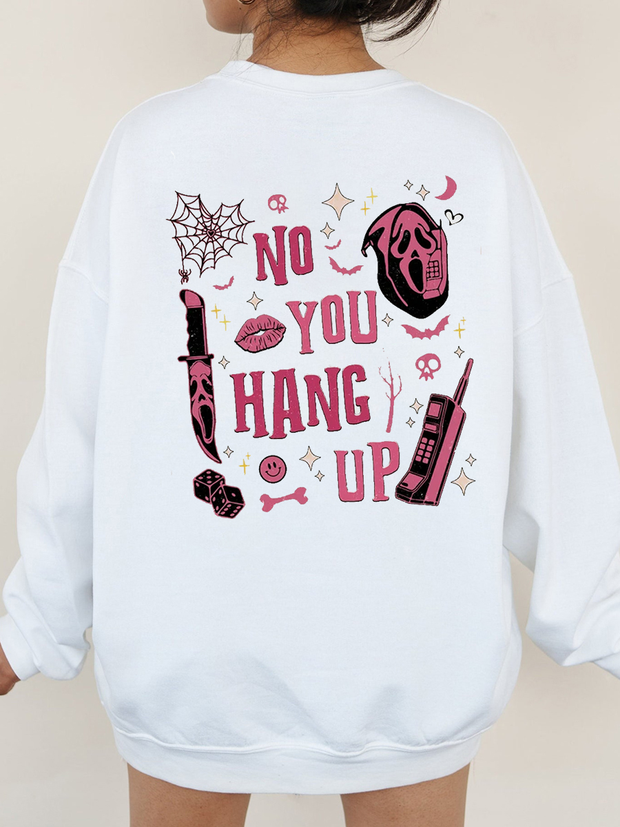 Scream No You Hang Up Sweatshirt