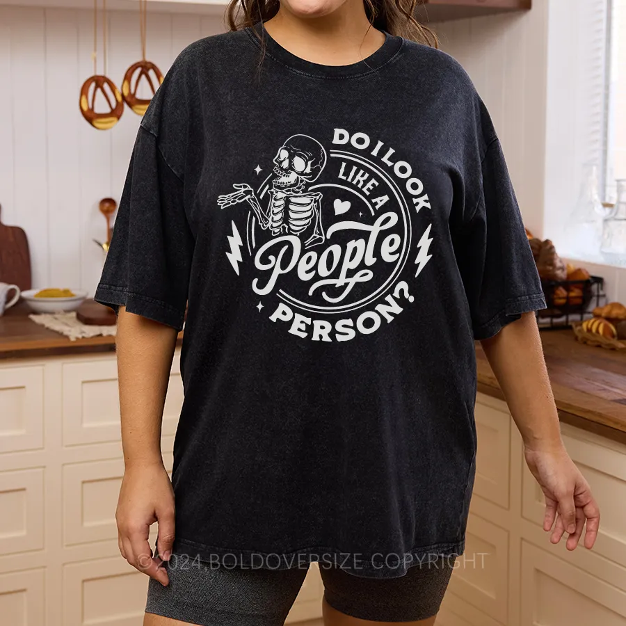 Vintage Skeleton Hand Do I Look Like A People Person Washed T-Shirt