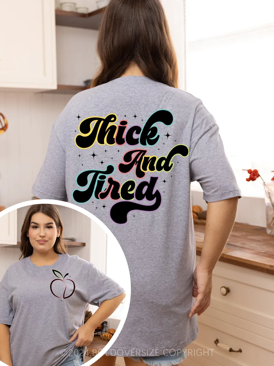 Vintage Thick And Tired Tee