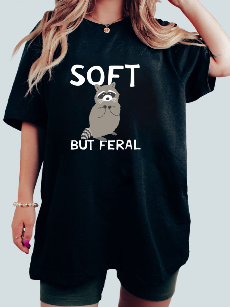 Plus Size Soft But Feral T-Shirt