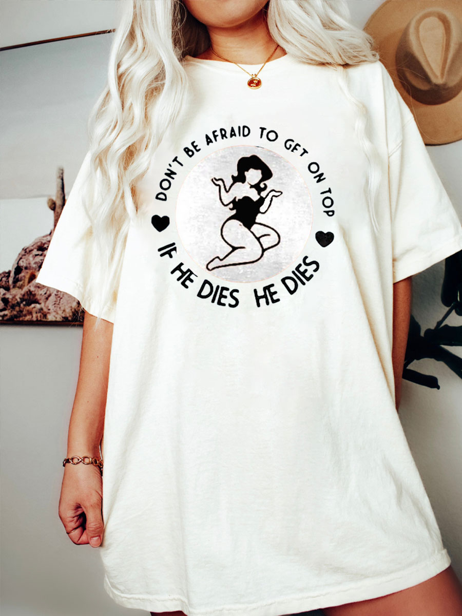 Plus Size He Dies Printed T-Shirt