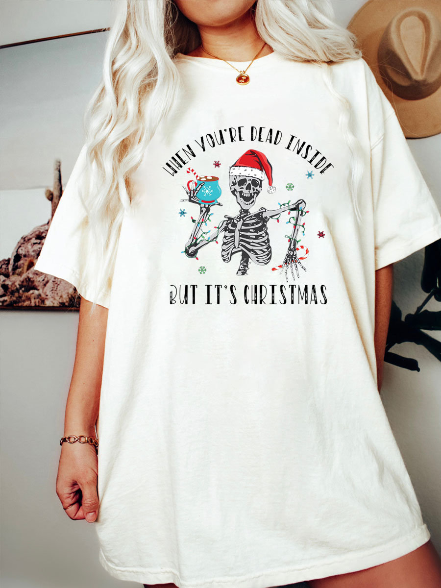 Plus Size When You Are Dead Inside But Is Christmas T-Shirt