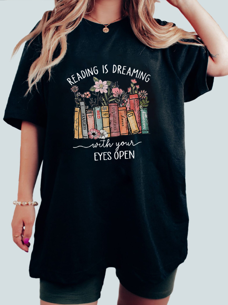 Reading Is Dreaming With Your Eyes Open T-Shirt