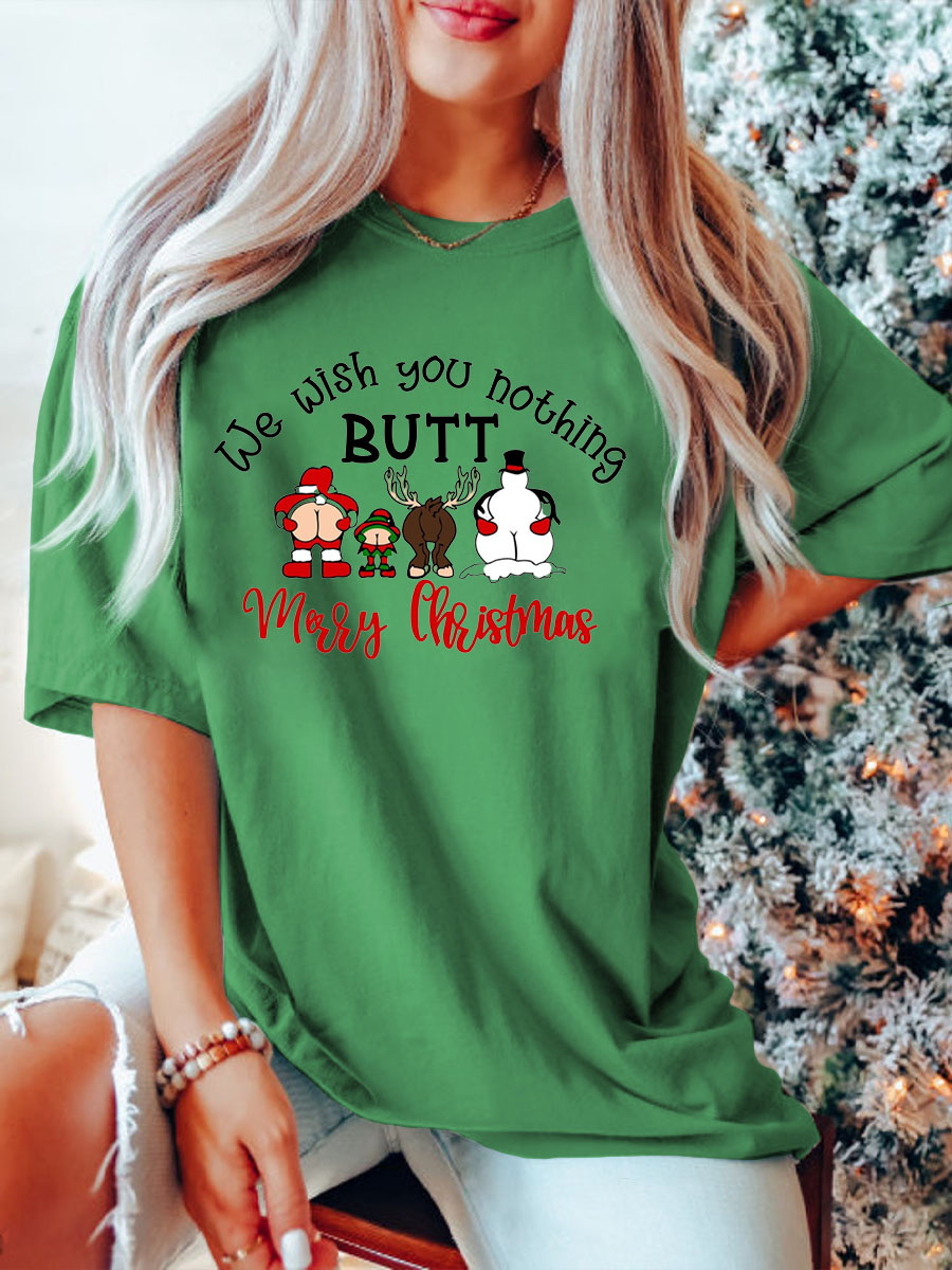 Plus Size We Wish You Nothing Butt Shirt