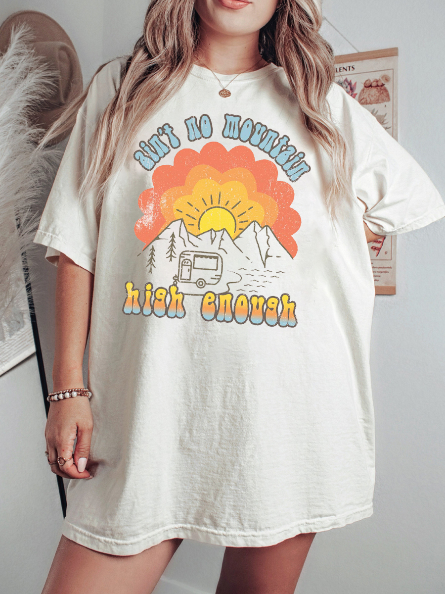 Ain't No Mountain High Enough Plus Size T-Shirt