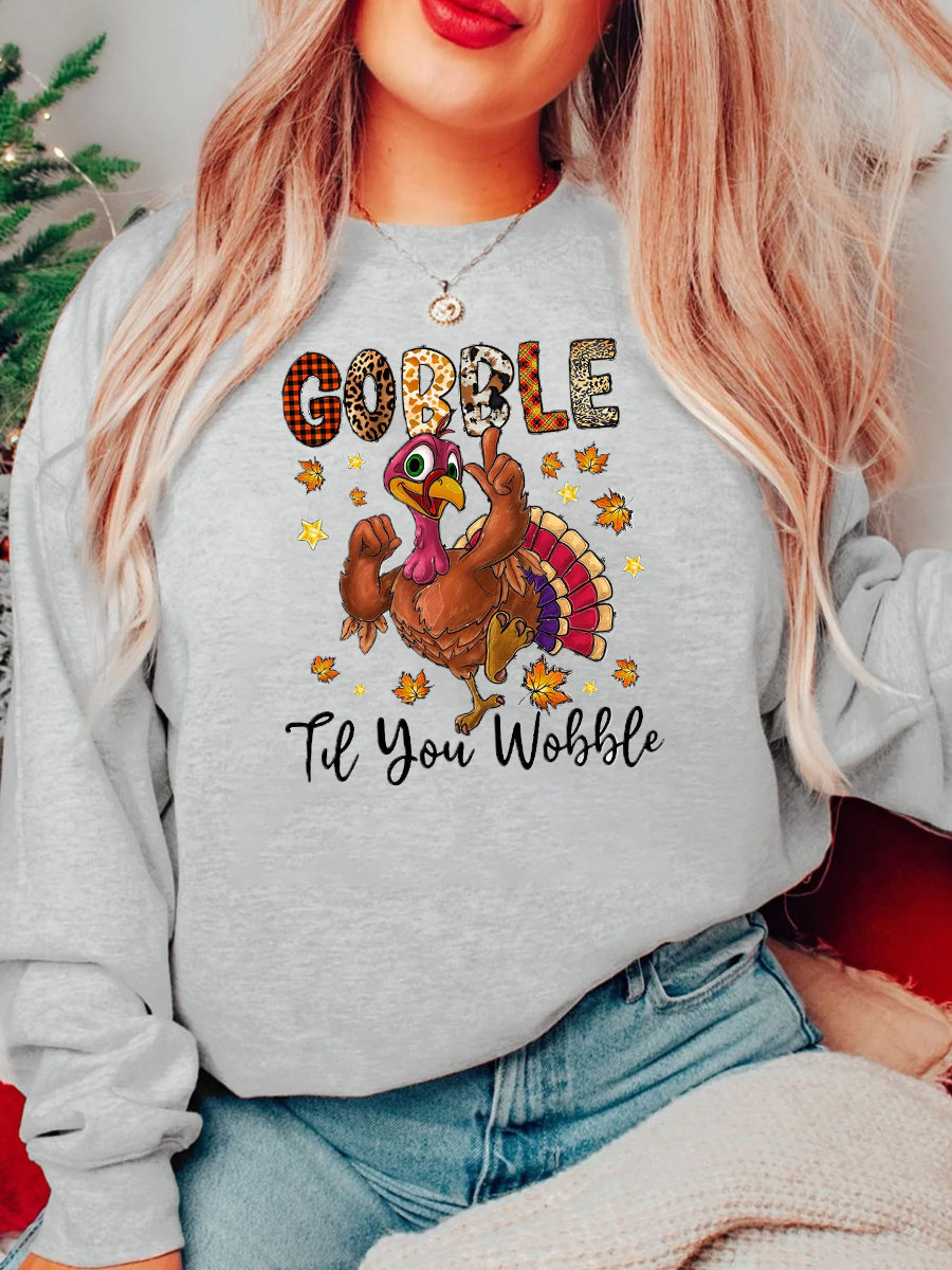 Gobble Till You Wobble Plus Size Sweatshirt
