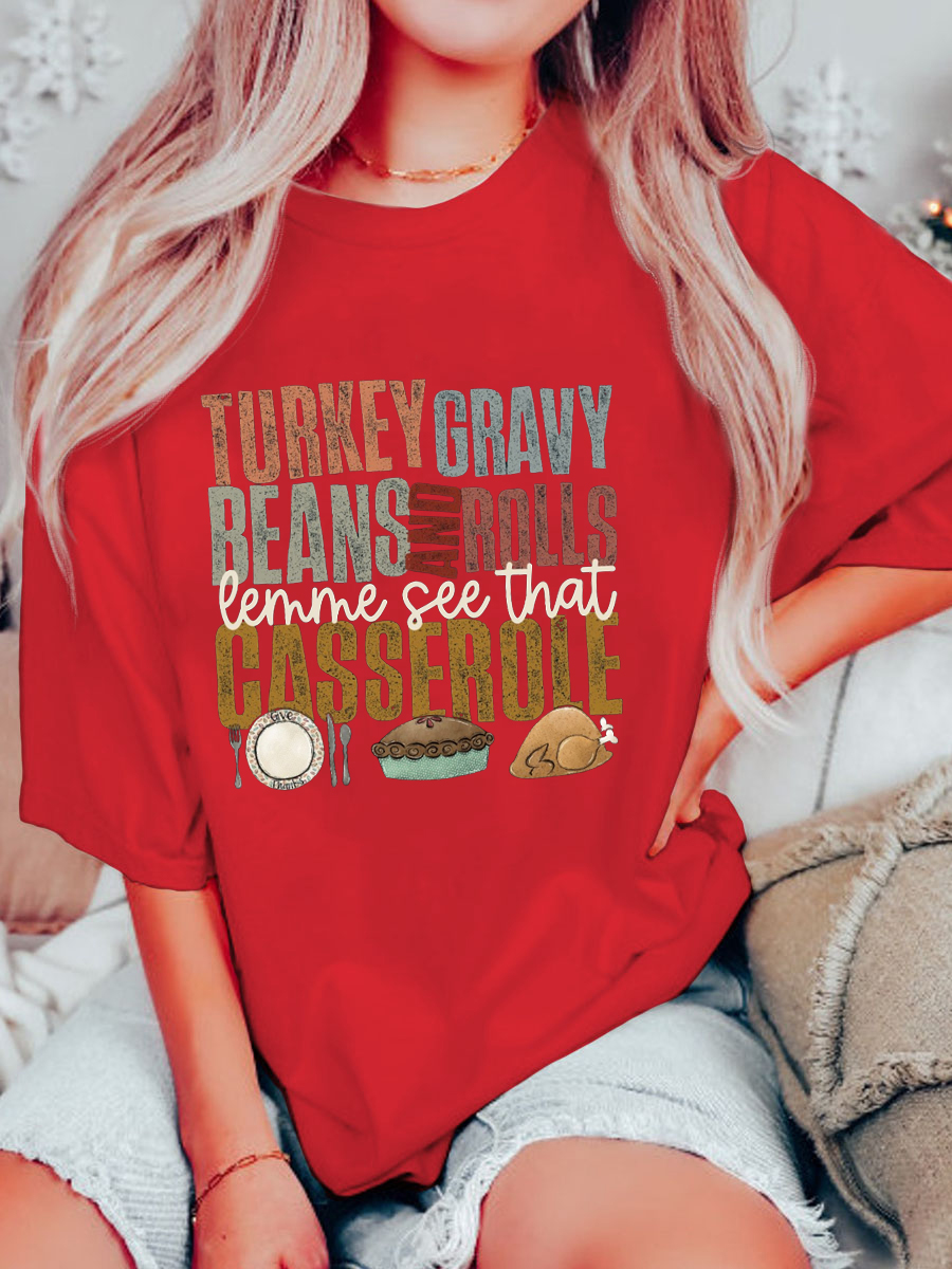 Plus Size Turkey Gravy Beans And Rolls Let Me See That Casserole T-Shirt
