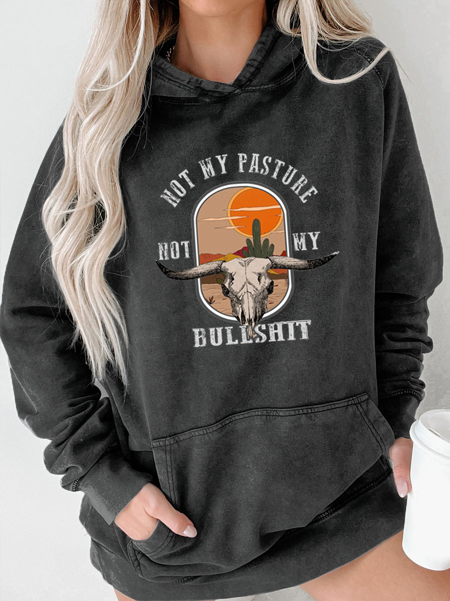 Plus Size Not My Pasture Not My Bullshit Washed Hoodie