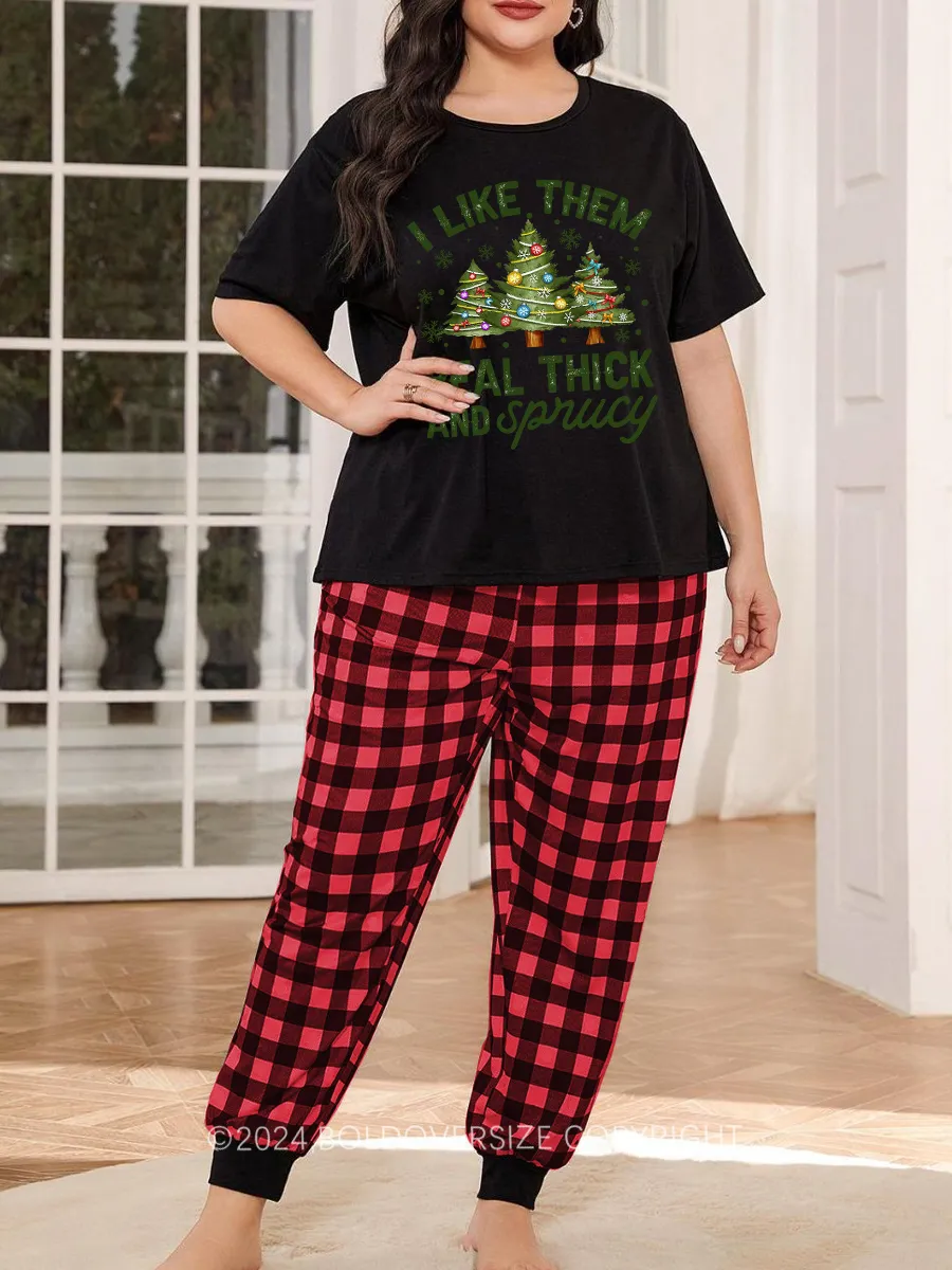 Vintage I Like Them Real Thick And Sprucey Pajama Set