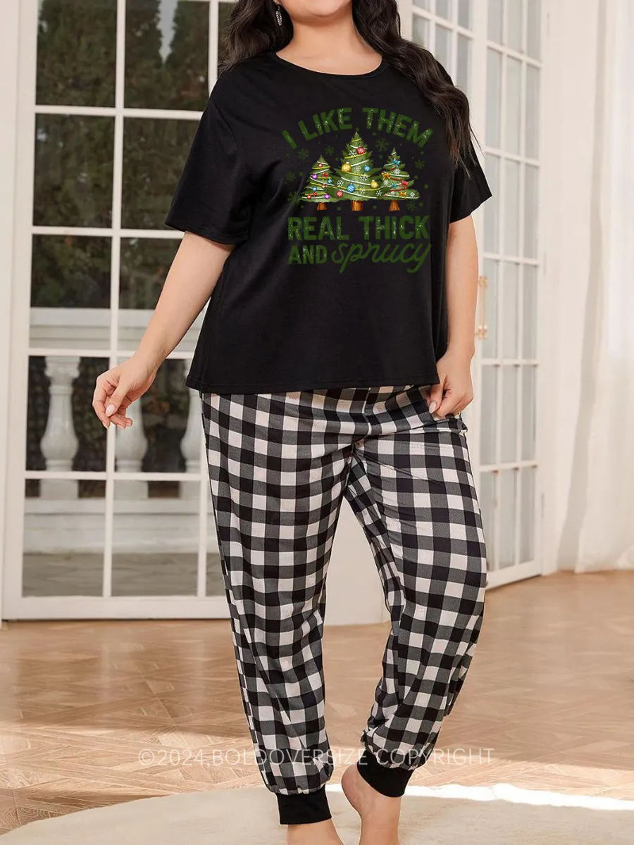 Vintage I Like Them Real Thick And Sprucey Pajama Set